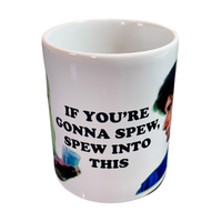 Spew Into This Mug