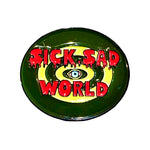 Sick Sad World Enamel Pin