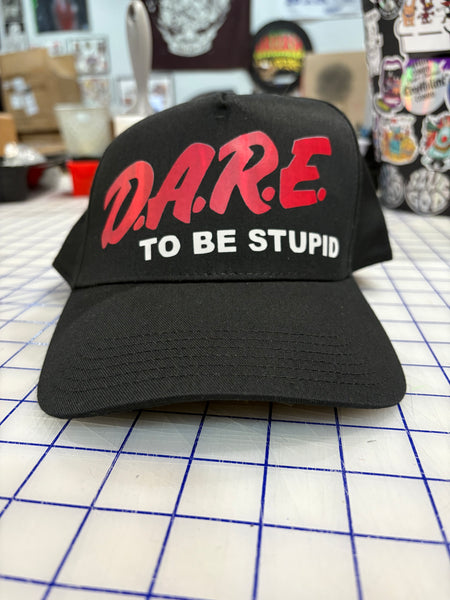 Dare to be Stupid Imperfect Cap