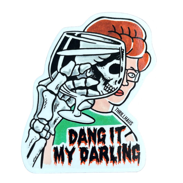 Dang It My Darling Sticker