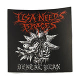 Lisa Needs Braces Sticker