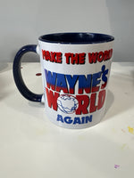 Make The Wayne’s World Mug Sample