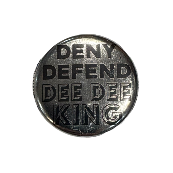 Deny Defund Dee Dee 1.25” Button