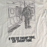 Say Swamp Thing Tee- Large