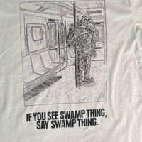 Say Swamp Thing Tee- Large