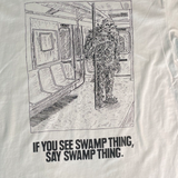 Say Swamp Thing Tee- Large