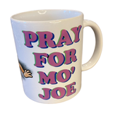 Pray For Mojo Mug