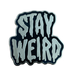 Stay Weird enamel pin