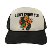 I Don’t Know You Hat