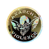 Anarchy Violence Gremlin Holographic 1.25” Button