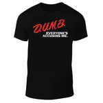 D.U.M.B. Shirt Preorder